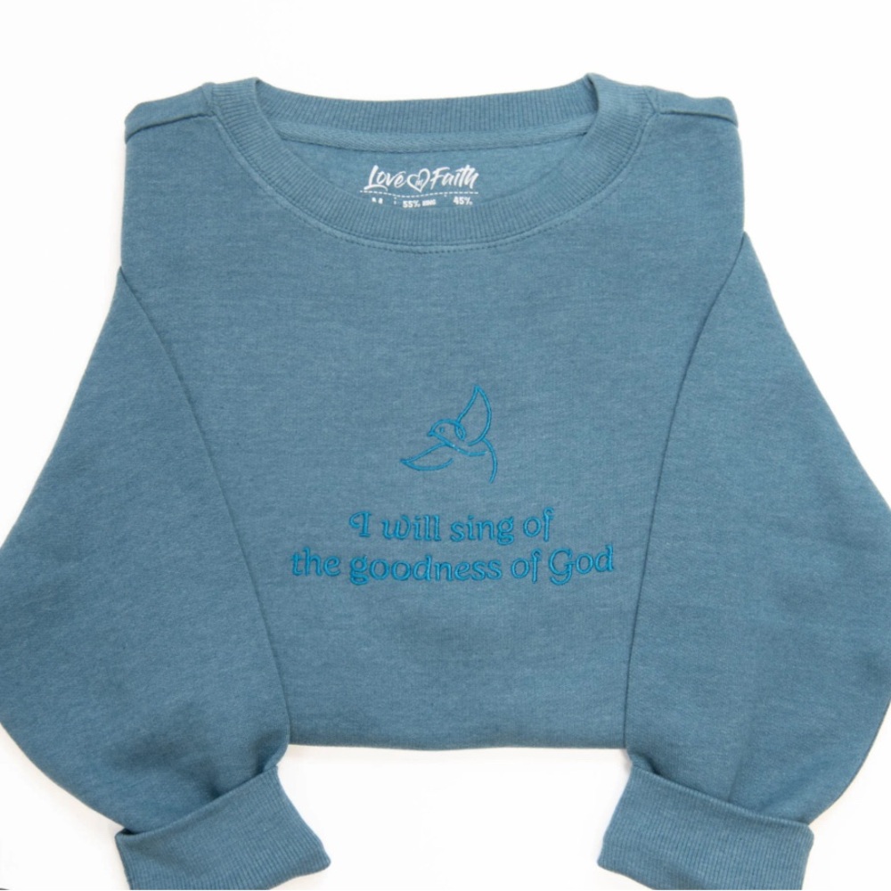 Inspirational “I Will Sing of the Goodness of God” Embroidered Sweatshirt